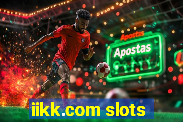 iikk.com slots